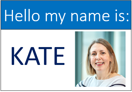 Hello my name is Kate badge