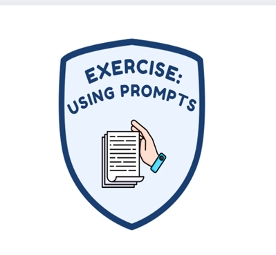 Graphic 'Exercise: Using Prompts'